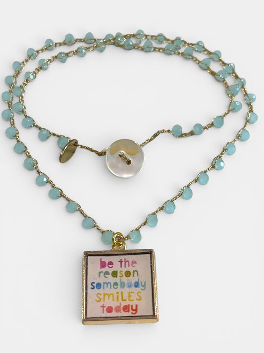 Collana “BE THE REASON…”