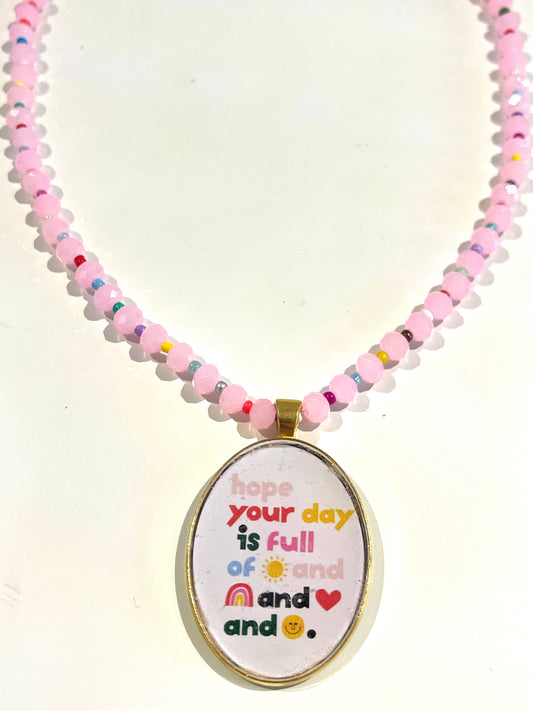 Collana “HOPE YOUR DAY…”