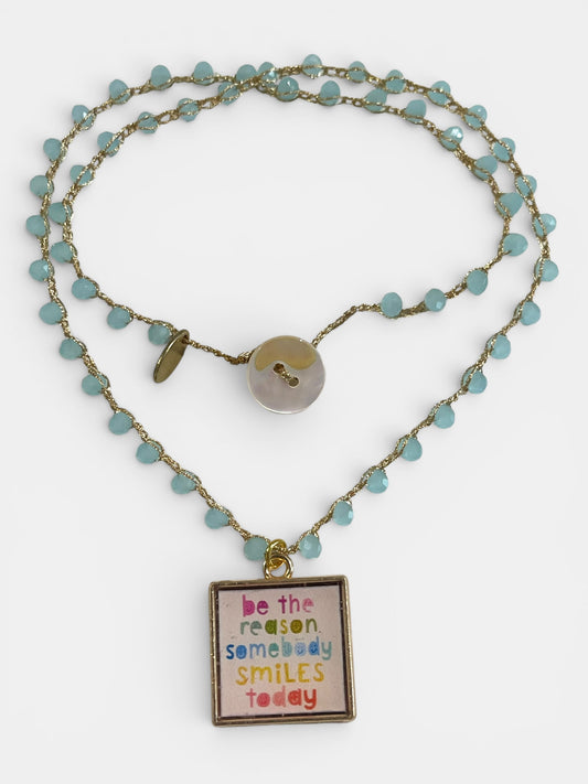 Collana “BE THE REASON…”
